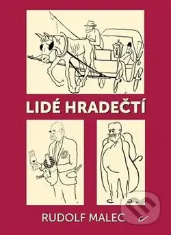 Lidé hradečtí - Rudolf Malec - kniha z kategorie Malířství a sochařství