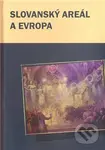 Slovanský areál a Evropa - Václav Čermák, Marek Příhoda - kniha z kategorie Historie