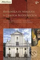 Katedrála sv. Mikuláše v Českých Budějovicích (Miscellanea – svazek 11.) - kniha z kategorie Městská architektura