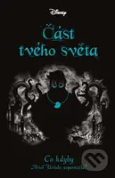 Disney - Co kdyby... Část tvého světa - Liz Braswell - kniha z kategorie Beletrie pro děti