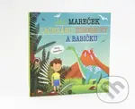 Jak Mareček zachránil dinosaury a babičku - Šimon Matějů - kniha z kategorie Pro děti