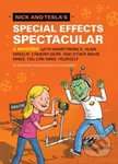 Nick and Tesla's Special Effects Spectacular (A Mystery with Animatronics, Alien Makeup, Camera Gear, and Other Movie Magic You Can Make Yourself!) -…
