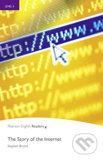 The Story of the Internet (Level 5) - Stephen Bryant - kniha z kategorie Beletrie