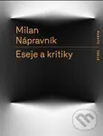 Eseje a kritiky - Milan Nápravník - kniha z kategorie Eseje, úvahy a glosy