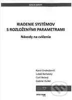 Riadenie systémov s rozloženými parametrami (Návody na cvičenia) - kniha z kategorie Vysoké školy