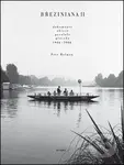 Březiniana II (Dokumenty, ohlasy, paralely, přesahy 1966–2006) - kniha z kategorie Beletrie