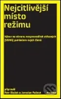 Nejcitlivější místo režimu (Výbor na obranu nespravedlivě stíhaných (VONS) pohledem svých členů) - kniha z kategorie Historie