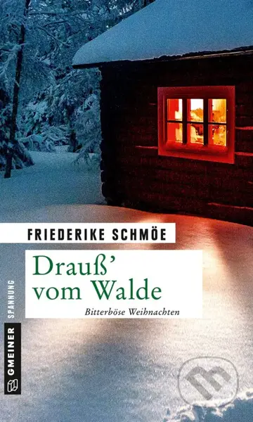 Drauß' vom Walde (Bitterböse Weihnachten) - Friederike Schmöe - kniha z kategorie Pohádky