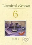 Literární výchova 6 - Miroslava Horáčková, Hana Staudková - kniha z kategorie 2. stupeň