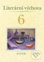 Literární výchova 6 - Miroslava Horáčková, Hana Staudková - kniha z kategorie 2. stupeň