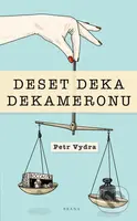 Deset deka dekameronu - Petr Vydra
