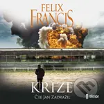 Krize - Felix Francis - audiokniha z kategorie Detektivky, thrillery a horory
