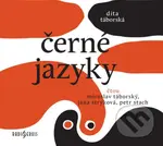 Černé jazyky - Miroslav Táborský, Jana Strýková, Petr Stach - audiokniha z kategorie Společenská beletrie