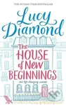 The House of New Beginnings - Lucy Diamond - kniha z kategorie Beletrie