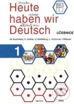 Heute haben wir Deutsch 1 - učebnice - kniha z kategorie Jazykové učebnice a slovníky
