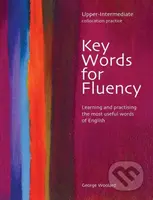 Key Words for Fluency Upper Intermediate: Learning and practising the most useful words of English - kniha z kategorie Jazykové učebnice a slovníky