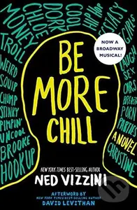 Be More Chill - Ned Vizzini