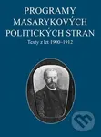 Programy Masarykových politických stran (Texty z let 1900–1912) - kniha z kategorie Politologie a politika