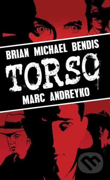 Torso - Brian Michael Bendis, Marc Andreyko - kniha z kategorie Komiksy