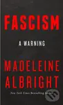 Fascism - Madeleine Albright