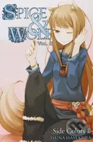 Spice and Wolf (Volume 11) (Side Colors II) - Isuna Hasekura - kniha z kategorie Komiksy