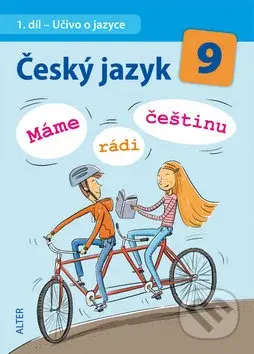 Český jazyk 9  Máme rádi češtinu (1. díl Učivo o jazyce) - kniha z kategorie 2. stupeň