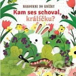 Kam ses schoval, králíčku? - kniha z kategorie Pro děti