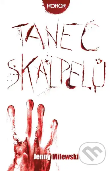 Tanec skalpelů - Jenny Milewski - kniha z kategorie Detektivky, thrillery a horory