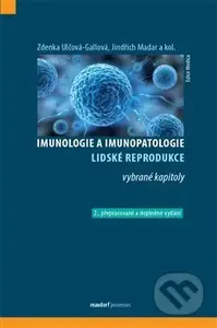 Imunologie a imunopatologie lidské reprodukce - Jindřich Madar, Zdenka Ulčová-Gallová - kniha z kategorie Imunologie, virologie a epidemiologie