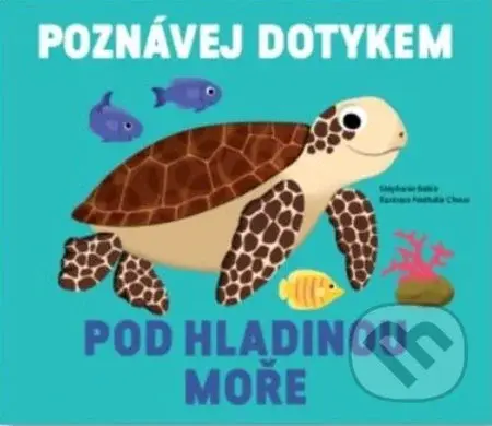 Pod hladinou moře - Stéphanie Babin - kniha z kategorie Pro děti