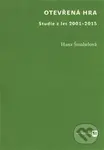 Otevřená hra (Studie z let 2001-2015) - Hana Šmahelová - kniha z kategorie Studie
