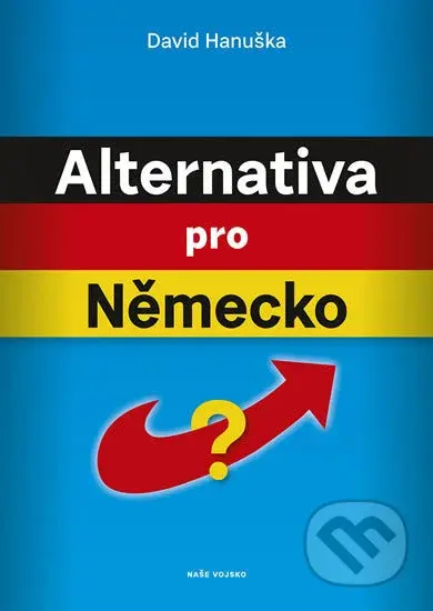Alternativa pro Německo? - kniha z kategorie Politologie a politika