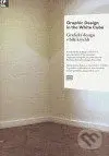 Graphic Design in the White Cube / Grafický design v bílé krychli