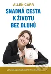 Snadná cesta k životu bez dluhů - Allen Carr - kniha z kategorie Motivace a seberozvoj