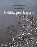 Oblázky pod jazykem - Zdeněk Gerych, Václav Špale - kniha z kategorie Poezie