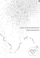 Jaká nesmrtelnost? - Lenka Daňhelová Kuhar - kniha z kategorie Poezie