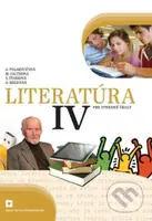 Literatúra IV. pre stredné školy (učebnica) - Alena Polakovičová, Milada Caltíková, Ľubica Štarková, Adelaida Mezeiová - kniha z kategorie Gymnázia