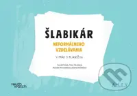 Šlabikár neformálneho vzdelávania (V práci s mládežou) - kniha z kategorie Pedagogika