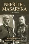 Nepřítel Masaryka (Neobyčejný život generála Radoly Gajdy) - kniha z kategorie Životopisy