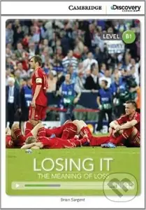 Losing It: The Meaning of Loss Intermediate Book with Online Access - kniha z kategorie Jazykové učebnice a slovníky
