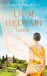 Dům hedvábí: Intriky - Tabea Bach - kniha z kategorie Romantická