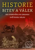 Historie bitev a válek od starověku po druhou světovou válku - kniha z kategorie Historie