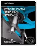 Shigleyho konstruování strojních součástí - Richard G. Budynas, J. Keith Nisbett - kniha z kategorie Průmysl, stavebnictví a strojírenství