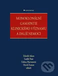 Monoklonální gamapatie klinického významu a další nemoci - kniha z kategorie Medicína