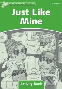 Dolphin Readers 3: Just Like Mine Activity Book - Craig Wright