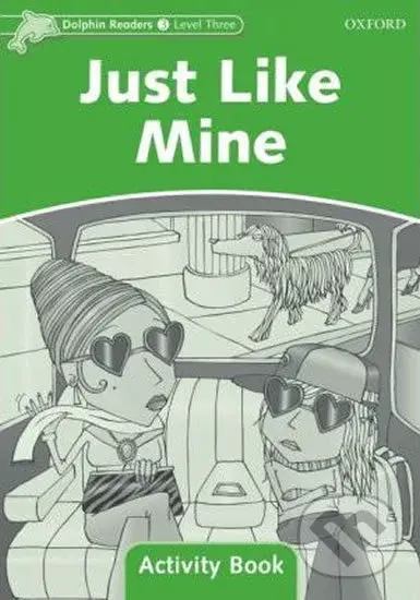 Dolphin Readers 3: Just Like Mine Activity Book - Craig Wright