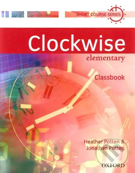 Clockwise elementary Classbook - Heather Potten, Jonathan Potten