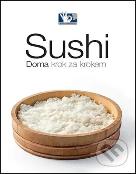 Sushi - Doma, krok za krokem - Roman Vaněk - kniha z kategorie Národní kuchyně