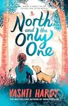 North and the Only One - Vashti Hardy - kniha z kategorie Sci-fi, fantasy a komiksy