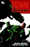 Batman: Under the Red Hood - Judd Winick, Doug Mahnke (ilustrátor)
